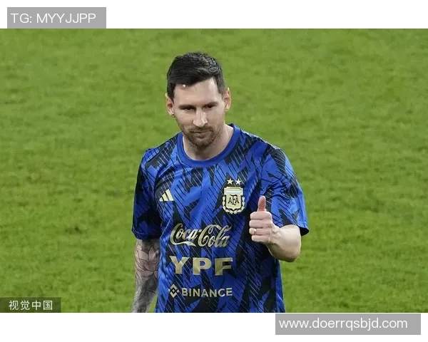 梅西热身状态回暖备战新赛季球迷期待再创辉煌
